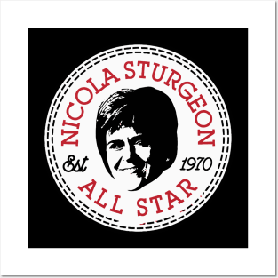 Nicola Sturgeon All Star Est 1970 Posters and Art